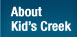 About Kid's Creek