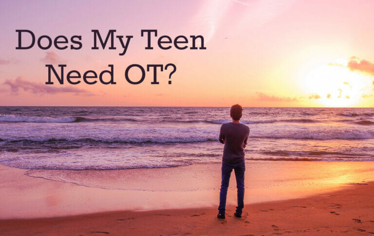 does-my-teen-need-ot