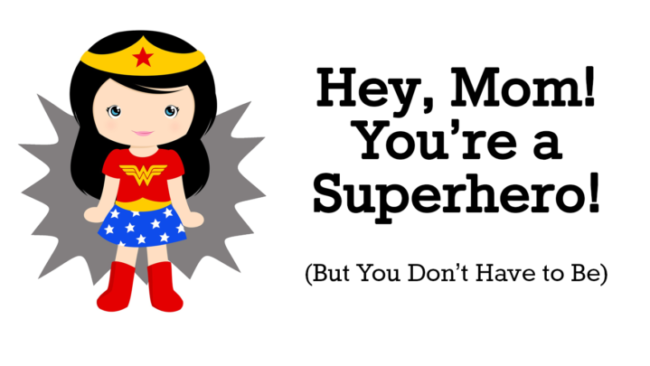mom-you-are-a-superhero